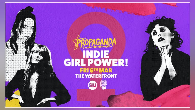 Propaganda Norwich - Indie Girl Power