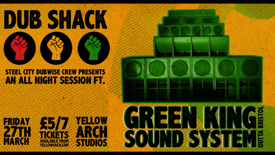 CACNELLED DUB SHACK // Green King Sound System