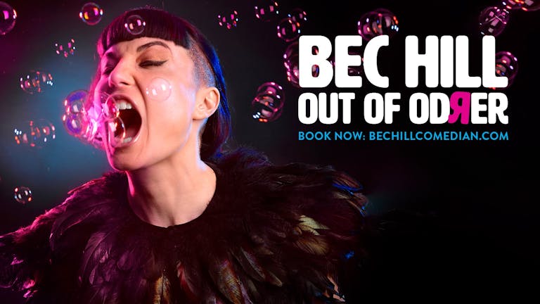Bec Hill - Out Of Order (Norwich)