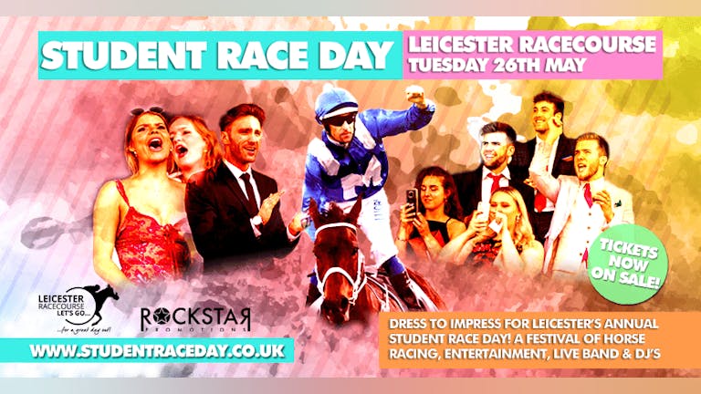 Student Race Day I Tuesday 26th May I Leicester Racecourse