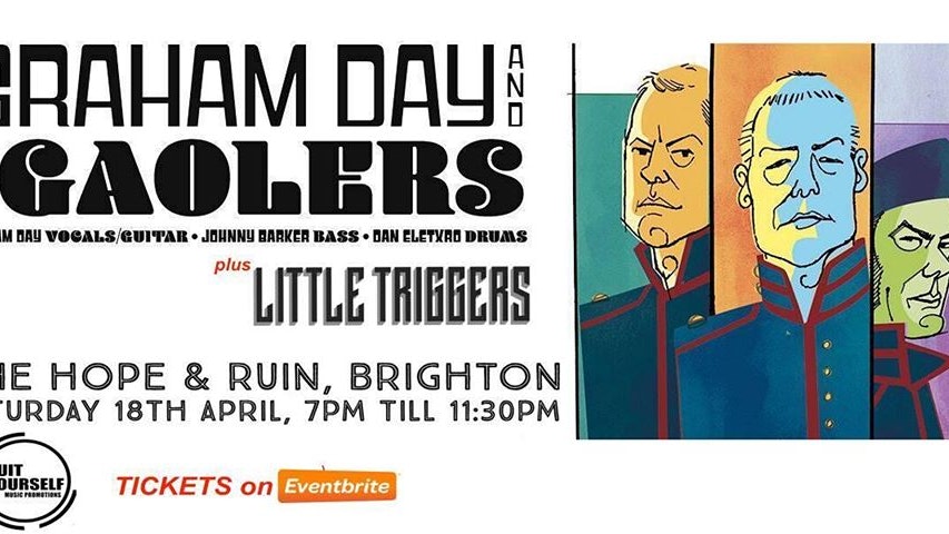 *CANCELLED* Graham Day & The Gaolers + Little Triggers
