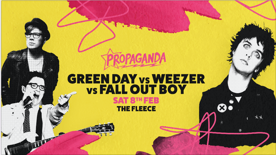 Propaganda Bristol – Green Day Vs Weezer Vs Fall Out Boy