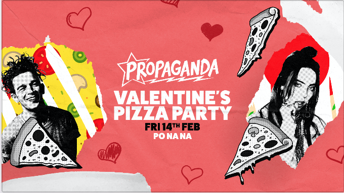 Propaganda Bath – Valentine’s Pizza Party!