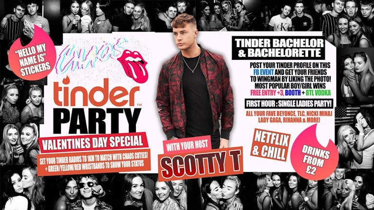 CHAOS presents Scotty T : Valentines Day Tinder Party