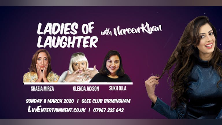 Ladies Of Laughter With Noreen Khan - Birmingham