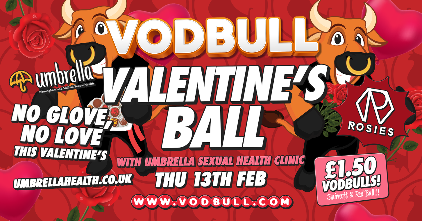 Vodbull ***FINAL TICS*** ? Valentines Ball with Umbrella Sexual Health!!?