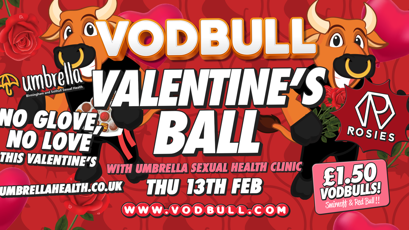 Vodbull ***FINAL TICS*** ? Valentines Ball with Umbrella Sexual Health!!?