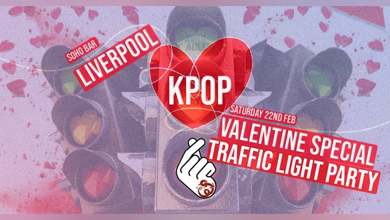 KPop & KHipHop Anti-Valentine Traffic Light Party In Liverpool