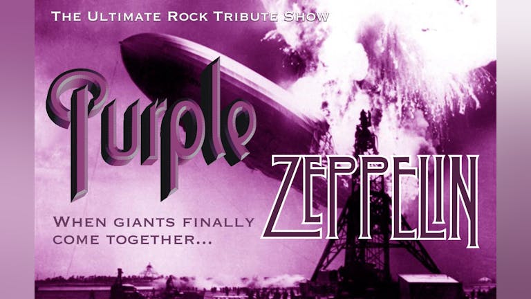 Purple Zeppelin ( Led Zeppelin and Deep Purple ) Double Tribute