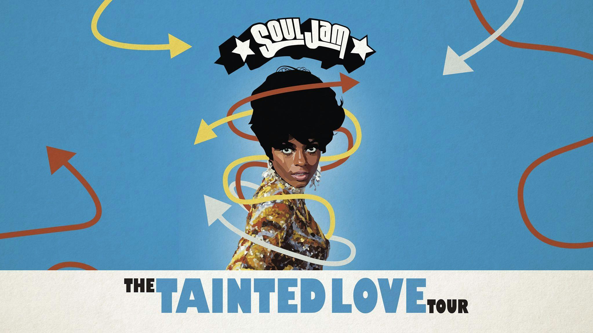 SoulJam / The Tainted Love Tour