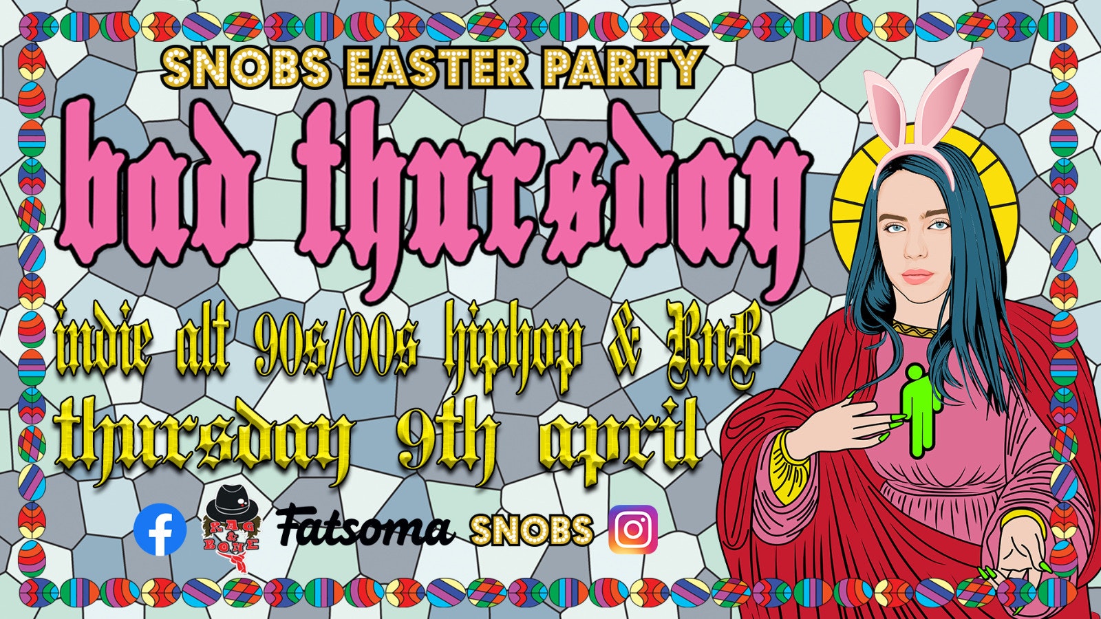 Bad Thursday – Snobs Easter Party
