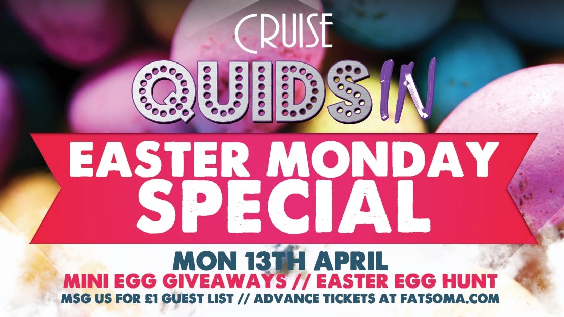 Quids In Chester – Easter Monday Special