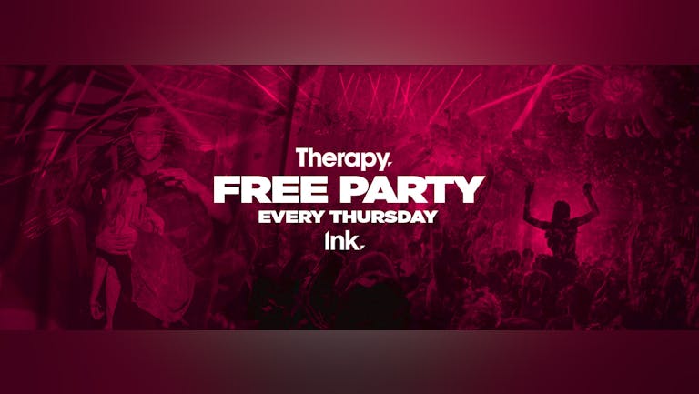 Therapy [Free Party] - Last 50 tickets!