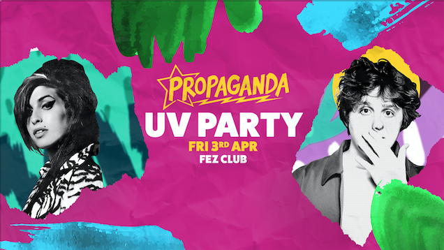 Propaganda Cambridge – UV Party