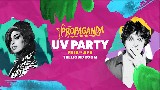 Propaganda Edinburgh – UV Party