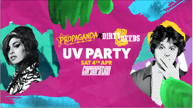 Propaganda Sheffield & Dirty Deeds – UV Party