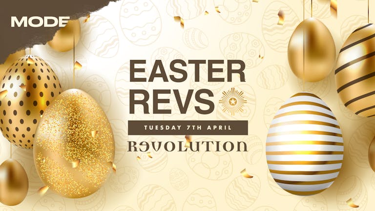 Mode Presents: Easter Revs - 7th April
