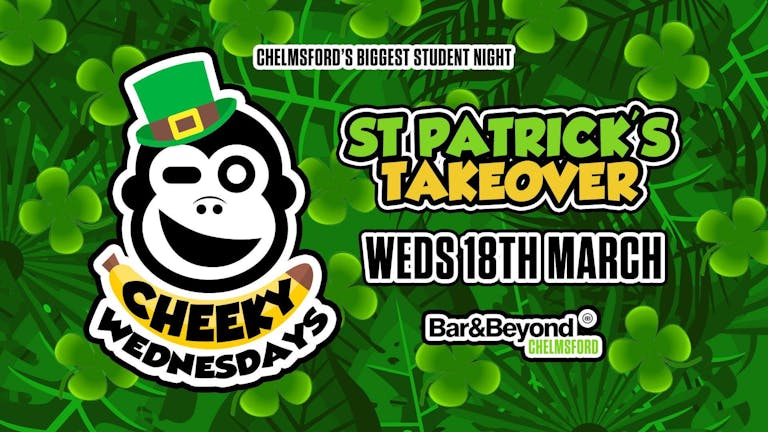 St Patrick's Takeover • TONIGHT / FREE Entry tickets available