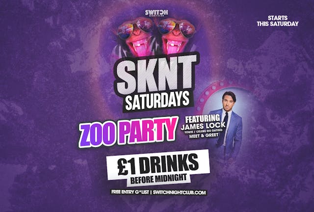 Sknt Saturdays £1 Drinks Zoo Party! 