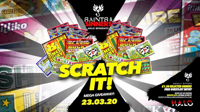 Halo Mondays Scratch It - 23/03 - Saints & Sinners //// Drinks from £1.50 - Bournemouth's Biggest Student Night // Bournemouth Freshers