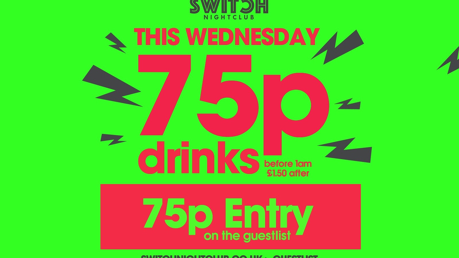 Juicy Wednesday’s 75p Entry + Drinks