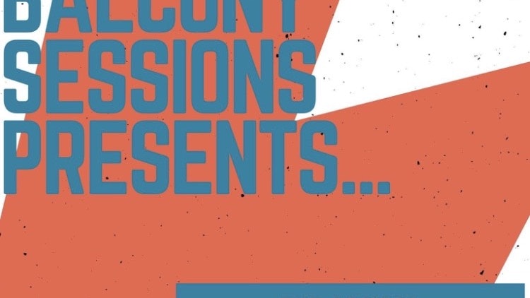 Balcony Sessions Presents… The Artists