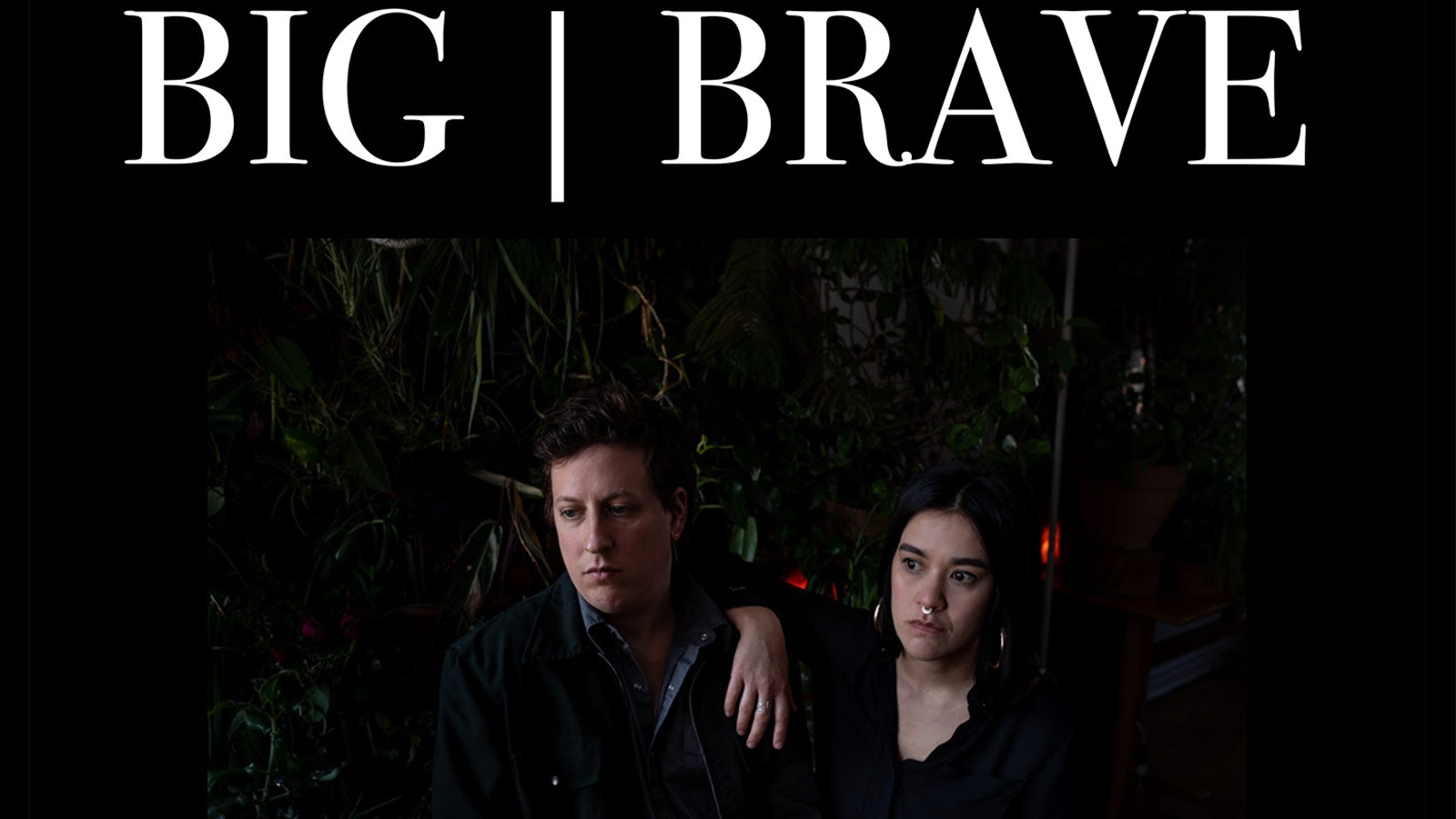 *POSTPONED* Big Brave + Broker + Earth Moves