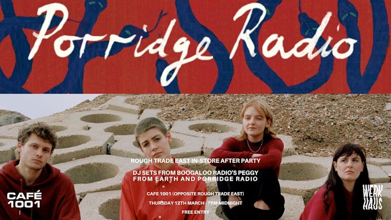 Rough Trade East In Store after-party: Porridge Radio