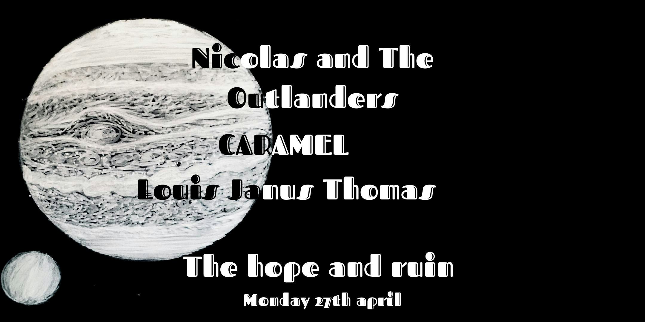 *CANCELLED* Nicolas & The Outlanders + Caramel + Louis Janus Thomas