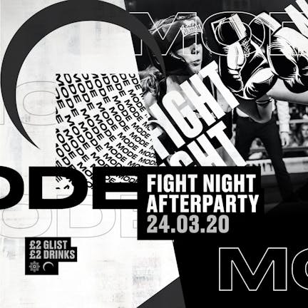 Mode Tuesdays | Fight Night After Party - 24th March