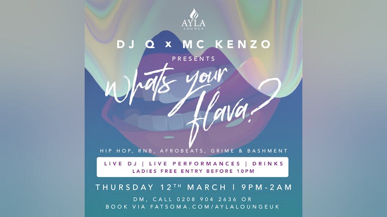 Whats Your Flava? Every Thursday