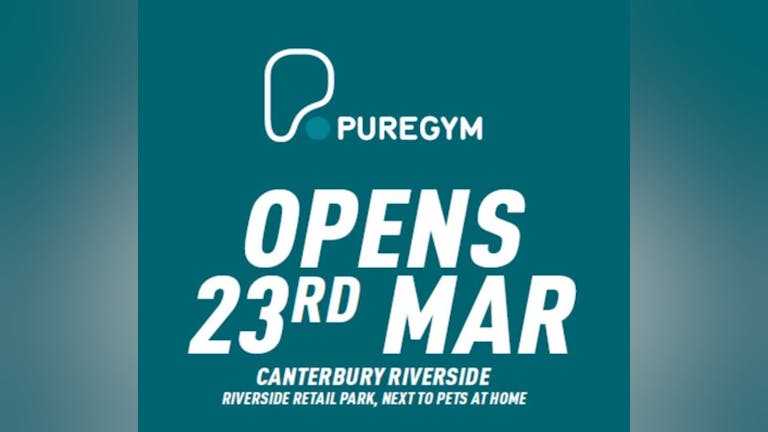 PureGym Canterbury Riverside Open Day! (WINCHEAP)
