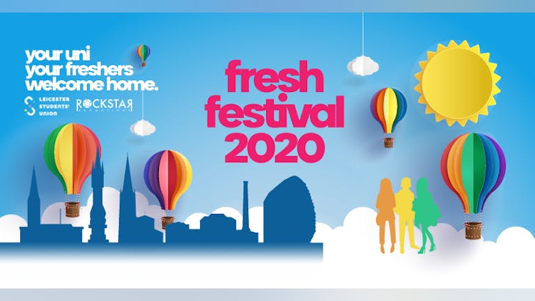 Fresh Festival 2020! University of Leicester Freshers.