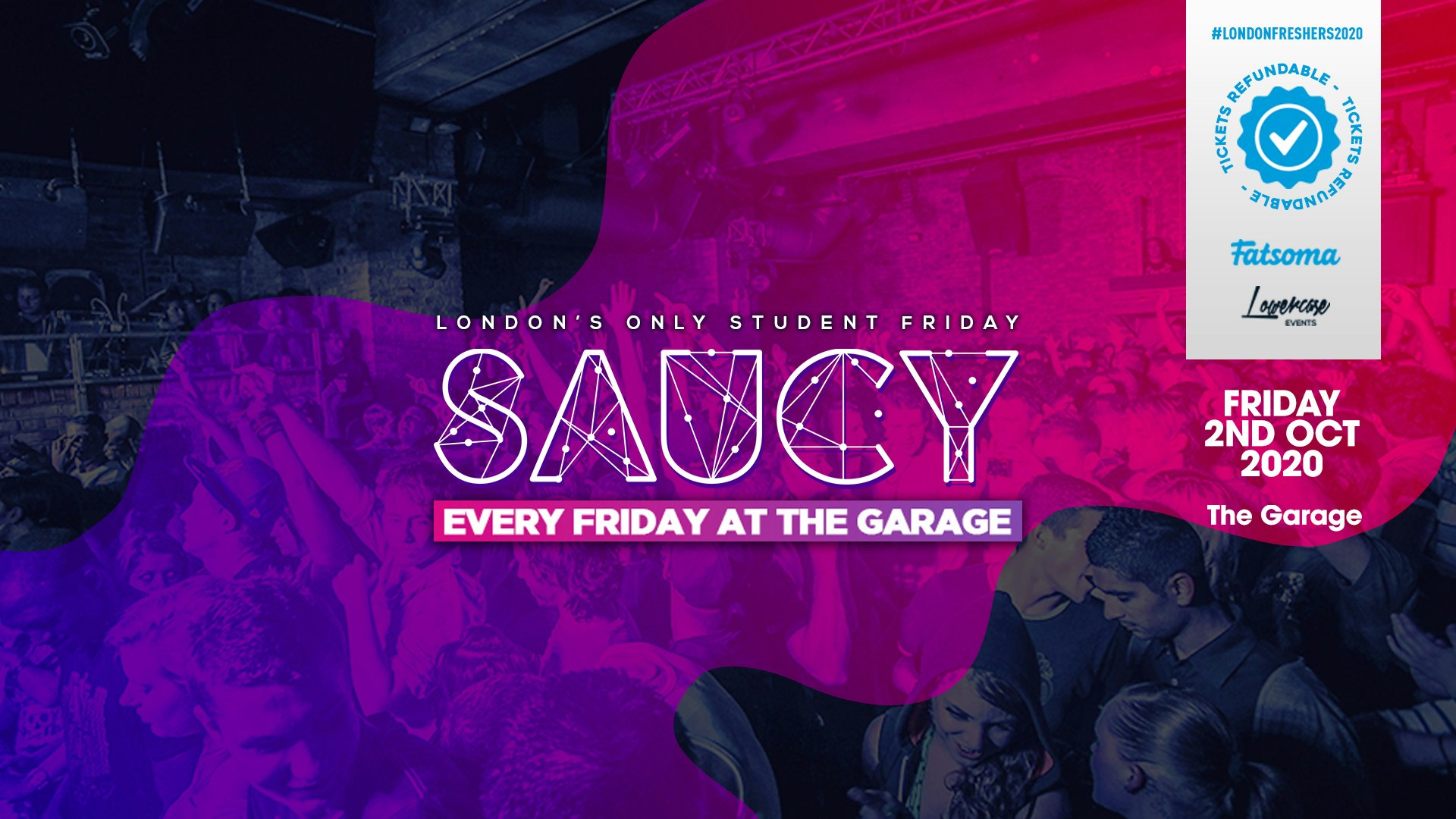 SAUCY LONDON // LONDON’S BIGGEST WEEKLY STUDENT FRIDAY!