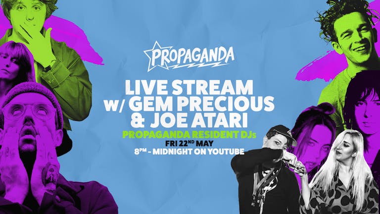 Propaganda Live Stream with Gem Precious And Joe Atari (Propaganda resident DJs)