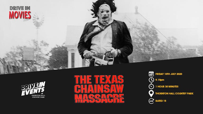 The Texas Chainsaw Massacre (Drive In Movie)