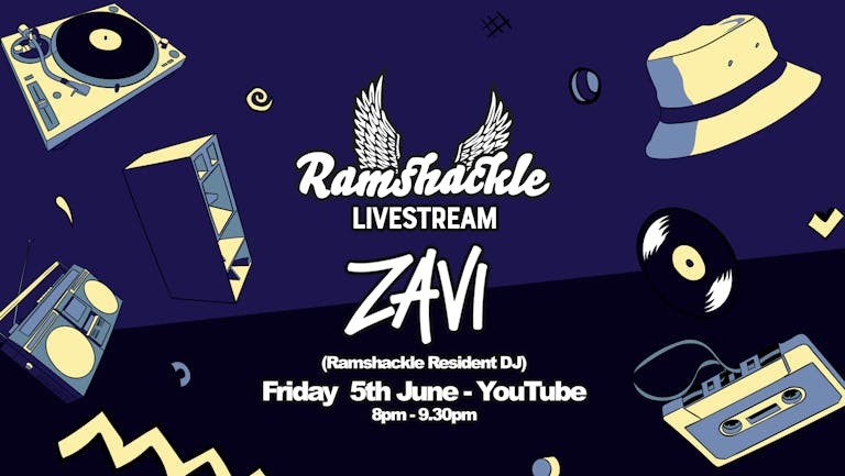 Ramshackle Live Stream with Zavi (Ramshackle resident DJ)