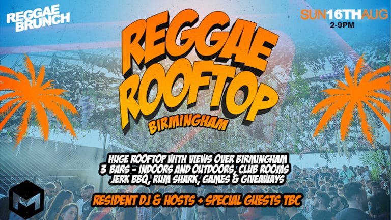 Reggae Rooftop Birmingham SUN 16th Aug
