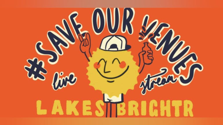 #SaveOurVenues Livestream: Lakes + Brutalligators + Brightr + Luke Rainsford + more