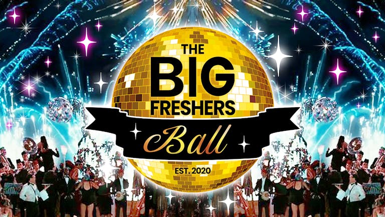 The Big Freshers Ball - Cardiff - A Socially Distanced Freshers Event - SOLD OUT