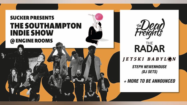 The Southampton Indie Show ft. The Dead Freights, The Radar and more