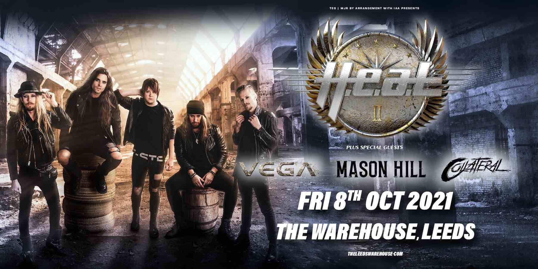 H.E.A.T + VEGA + MASON HILL + COLLATERAL – LIVE