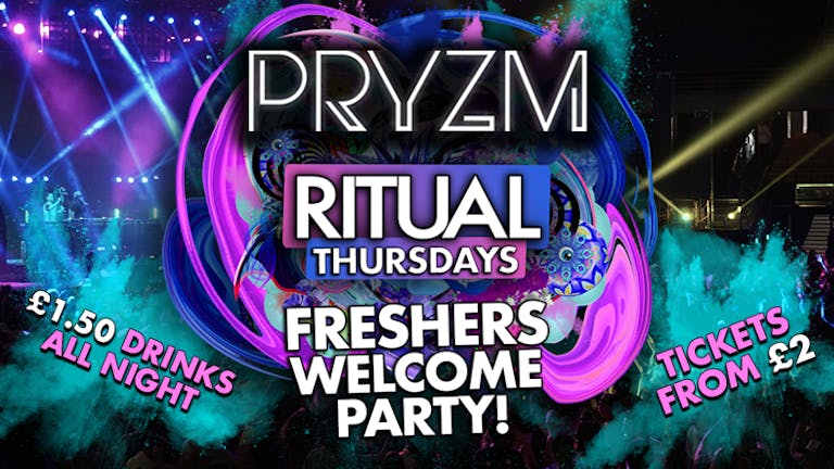 Ritual - Thursdays at PRYZM Manchester - Freshers Welcome Party 🎉