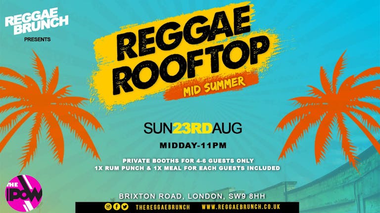Reggae Rooftop Party Brixton- Mid Summer SUN 23rd AUG