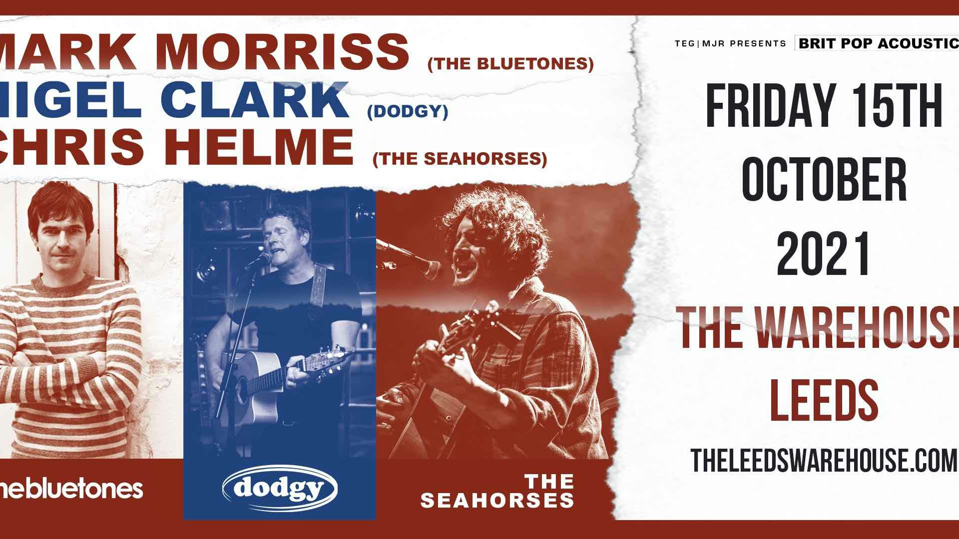 Britpop Acoustic: Mark Morriss (The Bluetones), Nigel Clarke (Dodgy) & Chris Helme (The Seahorses) – Live