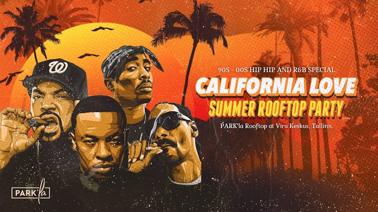 California Love Summer Rooftop Party - THIS FRIDAY!!