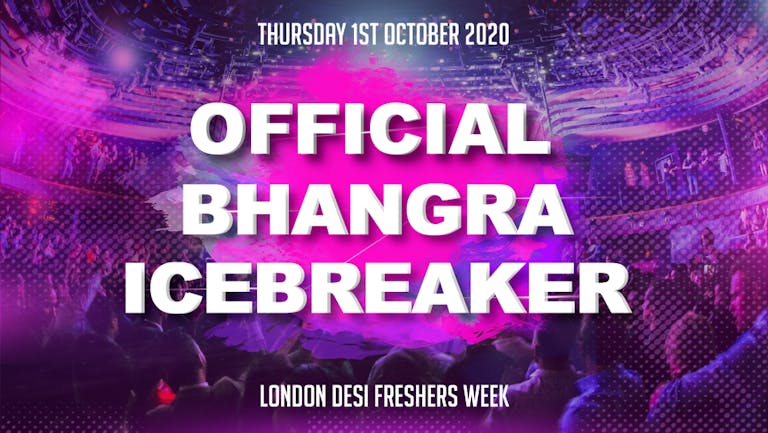 OFFICIAL BHANGRA ICEBREAKER - LONDON DESI FRESHERS WEEK 2020