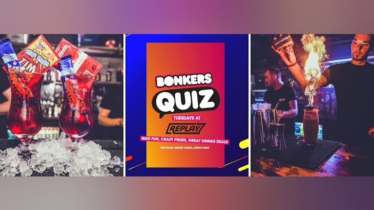 Bonkers Quiz - Replay Preston