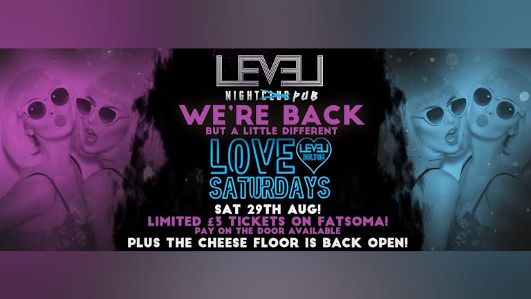 Level Night PUB  - Love Saturdays  - But slightly Different 