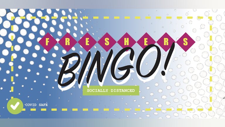Yo! BINGO - The Ultimate Socially Distanced FRESHERS RAVE BINGO Special! **SELL OUT WARNING**